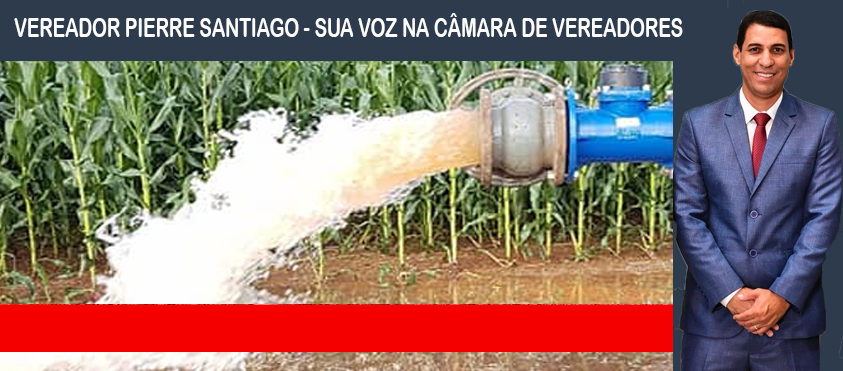 Imagem da notícia Requerimento de Pierre Santiago solicita criação de poço artesiano para o distrito de Frecheiras e Vila do Guara**